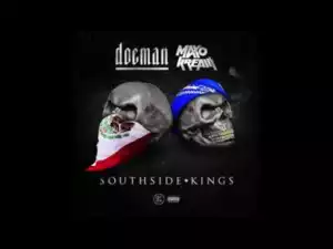 Doeman - Southside Kings Feat. Maxo Kream
